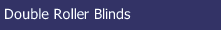 Double Roller Blinds