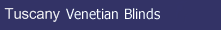 Tuscany Venetian Blinds